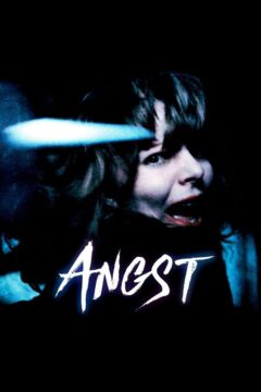 Cinéma Viscéral: Angst (1983)